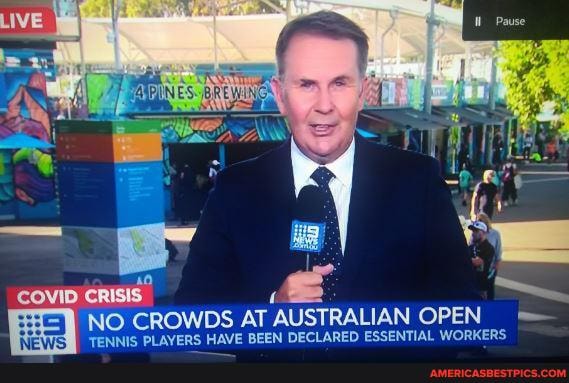 NO CROWDS AT AUSTRALIAN OPEN
DI HAVE BEEN DECLARED ESSENTIAL WORKERS