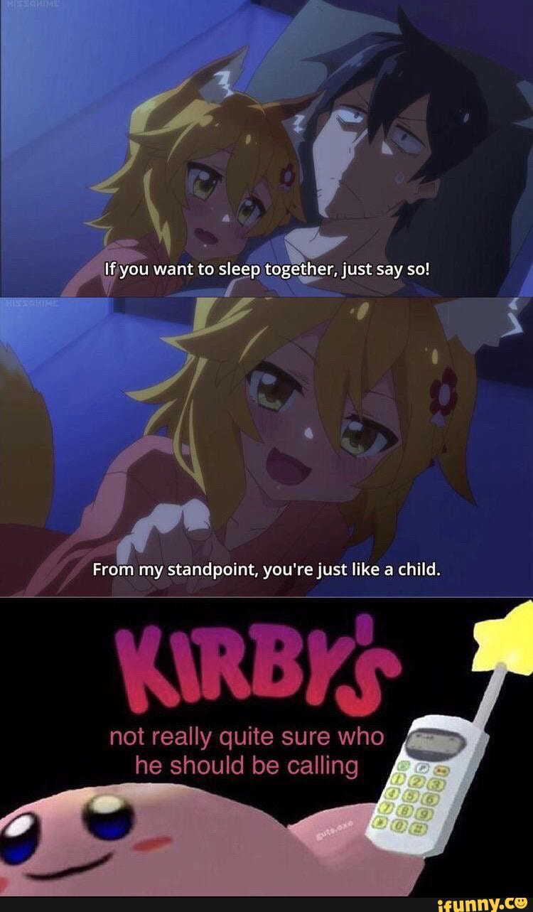 From my standpoint, you're just like a child.
A
not really quite sure who
he should be calling