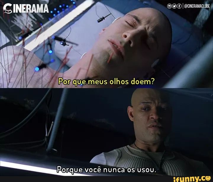 CS INEP
Ue meus olhos doem?
Bolque você nunca os Usou