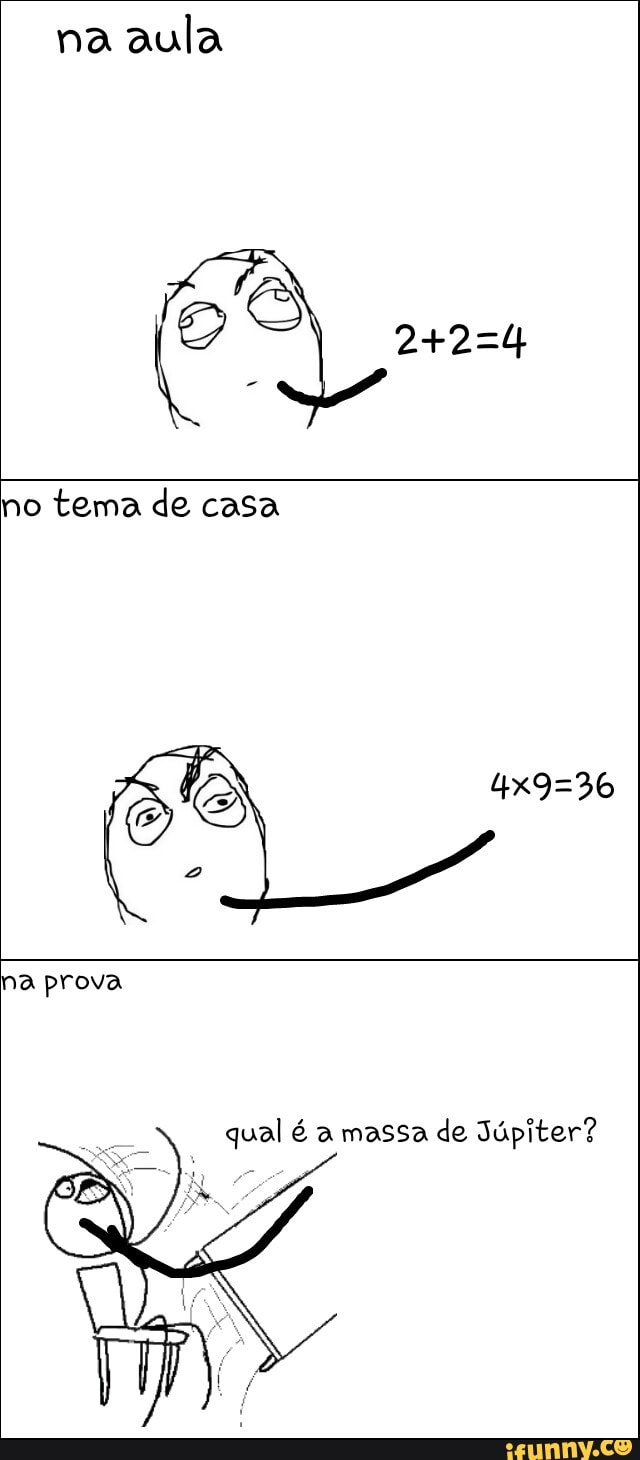 na
aula
no
tema de casa