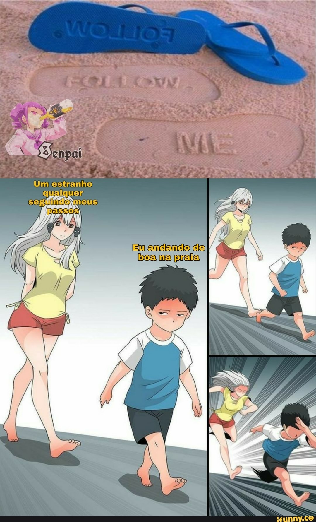 Um estranho qualquer
nd
Eu andando de graia