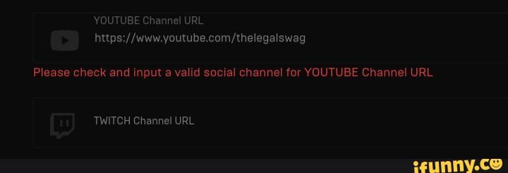 Youtube Channel Url The Please Check And Input A Valid Social Channel For Youtube Channel Url Twitch Channel Url