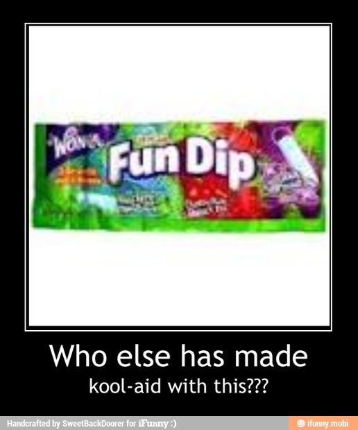 Who else has made
kool-aid with this??? - Who else has made
kool-aid with this???