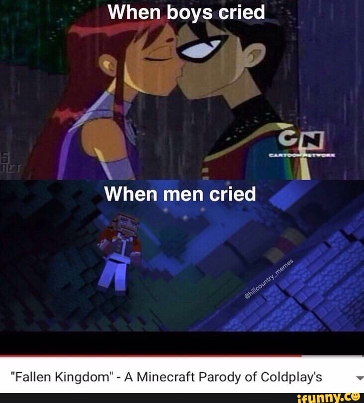 When Boys Cried W When Men Cried Fallen Kingdom A Minecraft Parody Of Coldplay S Ifunny - fallen kingdom roblox