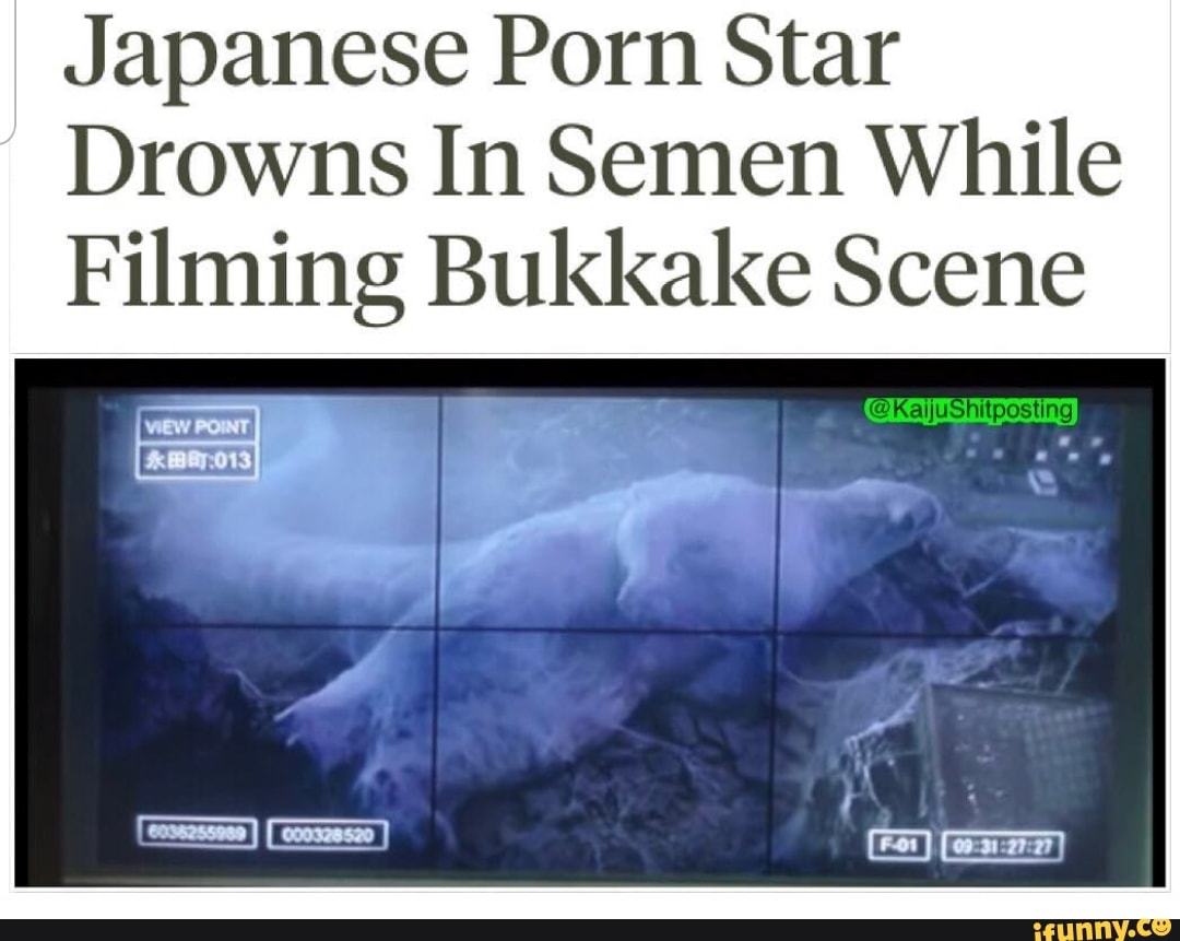 Japanese Porn Star Drowns In Semen While Filming Bukkake Scene.