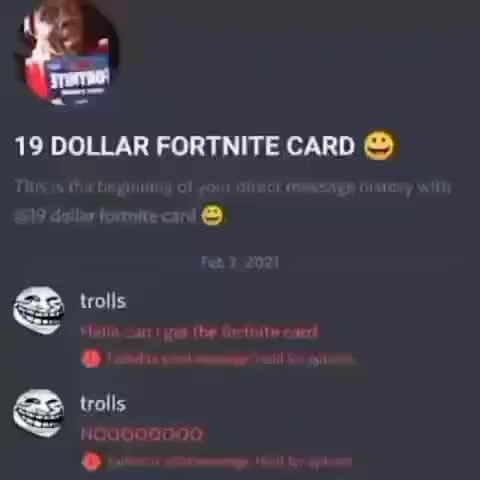 19 Dollar Fortnite Card Trolls Trolls