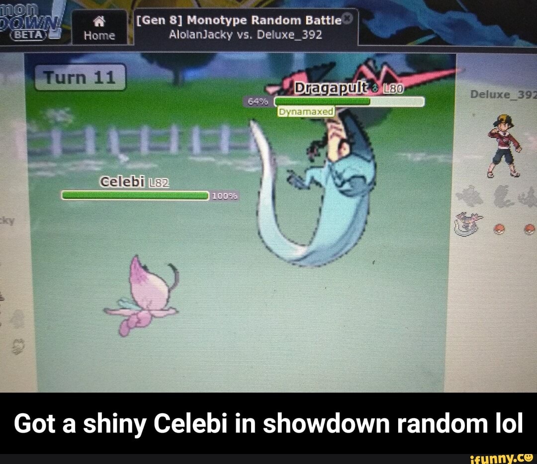 Got a shiny Celebi in showdown random lol - Got a shiny Celebi in showdown random lol