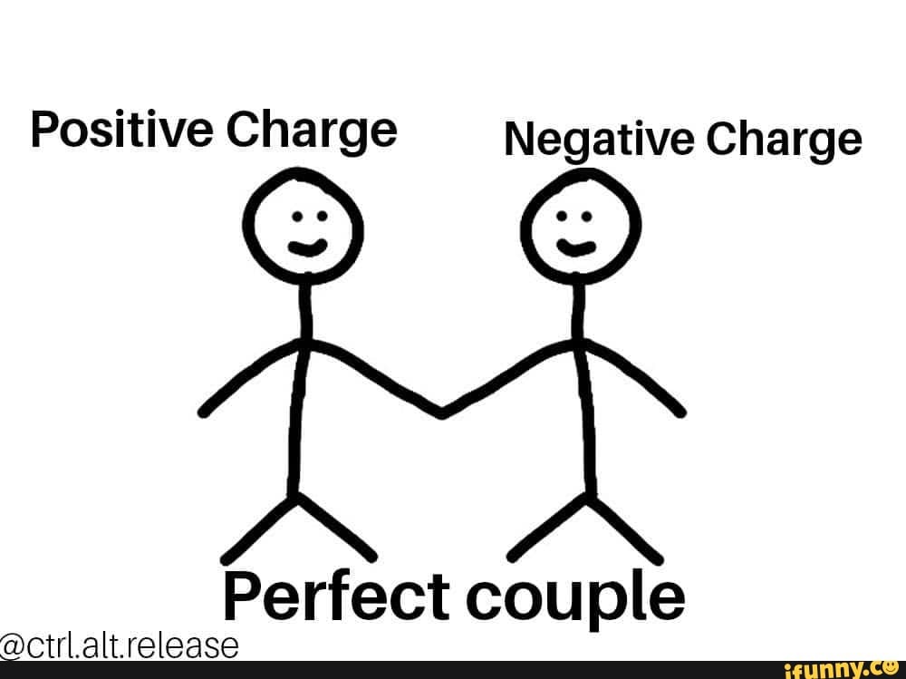 positive-charge-negative-charge-perfect-couple-ifunny