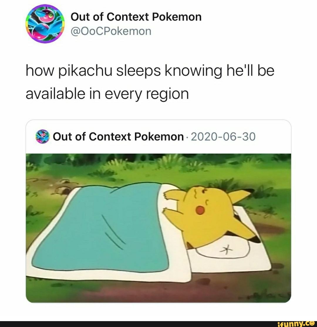 Out Of Context Pokemon Oocpokemon How Pikachu Sleeps Knowing Hell