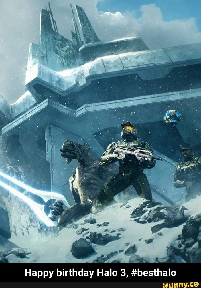 Happy birthday Halo 3, #besthalo - Happy birthday Halo 3, #besthalo ...