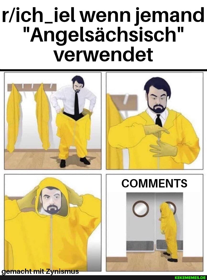 wenn jemand
"Angelsächsisch" verwendet
COMMENTS