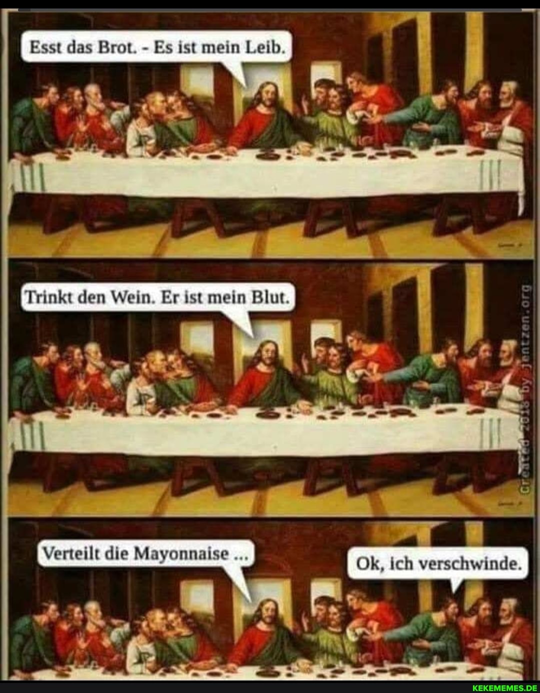 Esst das Brot. - Es ist mein Leib.
Trinkt den Wein. Er ist mein Blut.
die