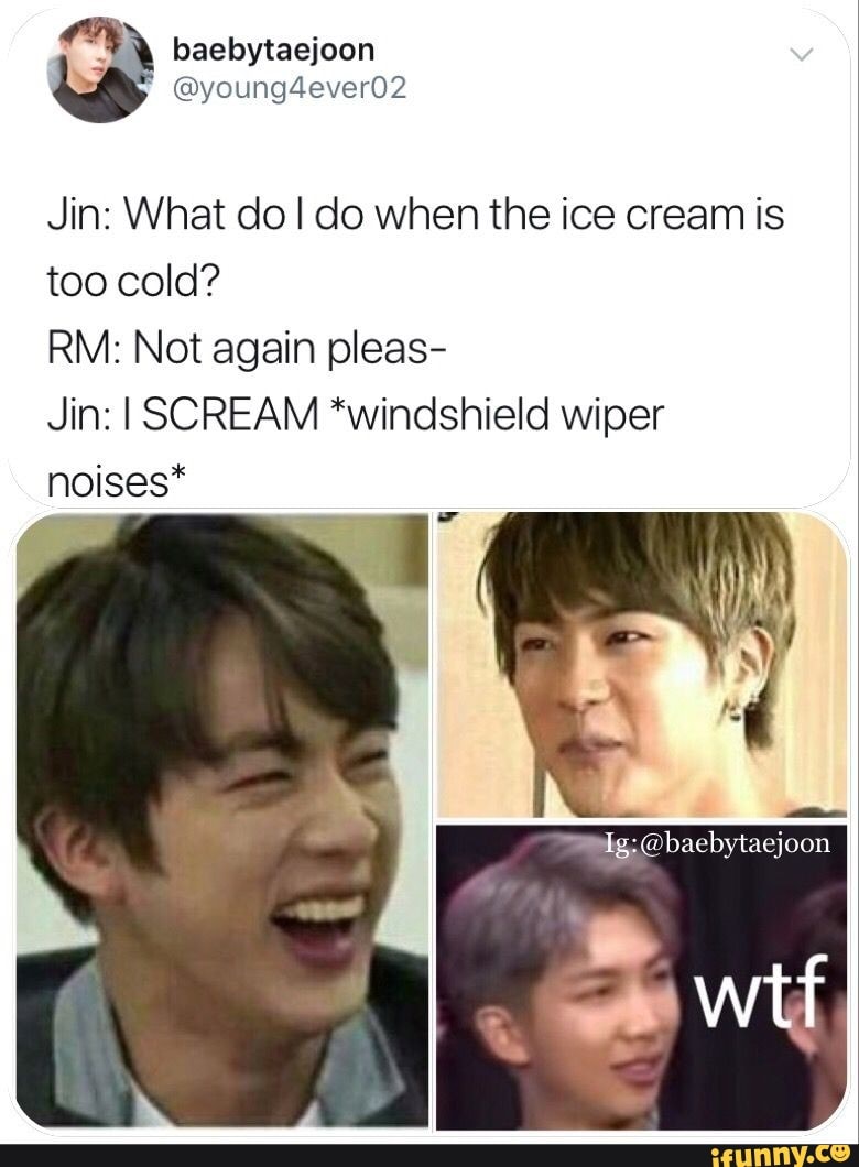 Jin: What do I do when the ice cream is too cold? RM: Not again pleas ...