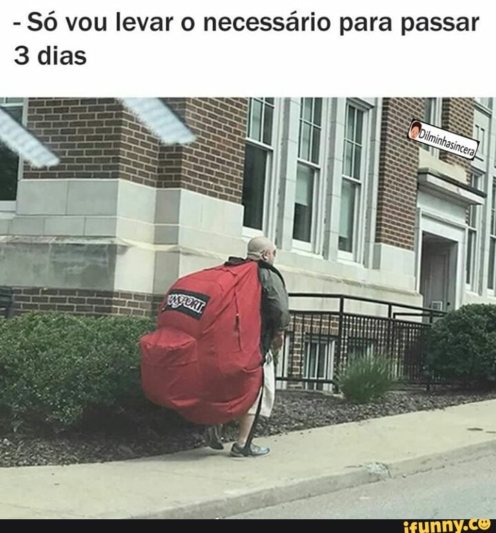 Só vou levar o necessário para passar