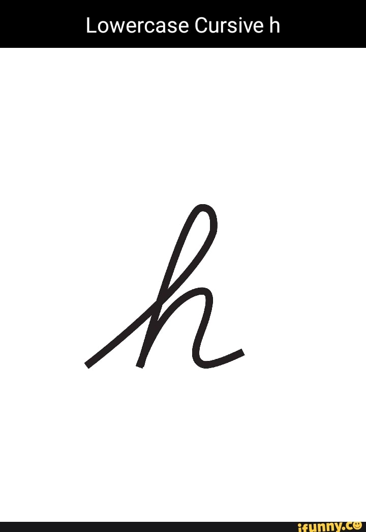 cursive lowercase h