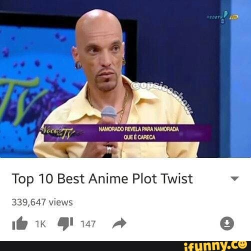 Våbenstilstand Bliver værre Repræsentere Top 10 Best Anime Plot Twist 339,647 views Cl ww - iFunny Brazil