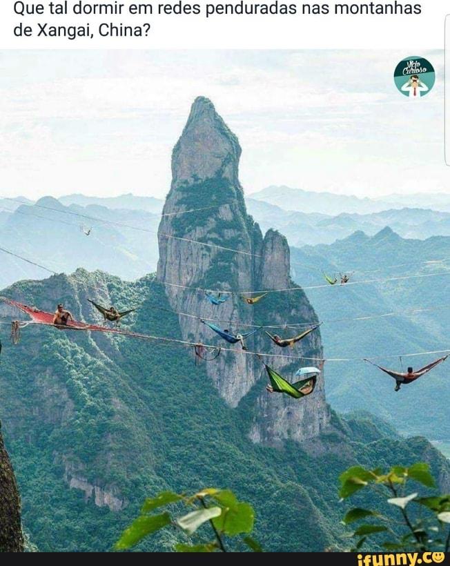 Que tal dormir em redes penduradas nas montanhas
de Xangai, China?