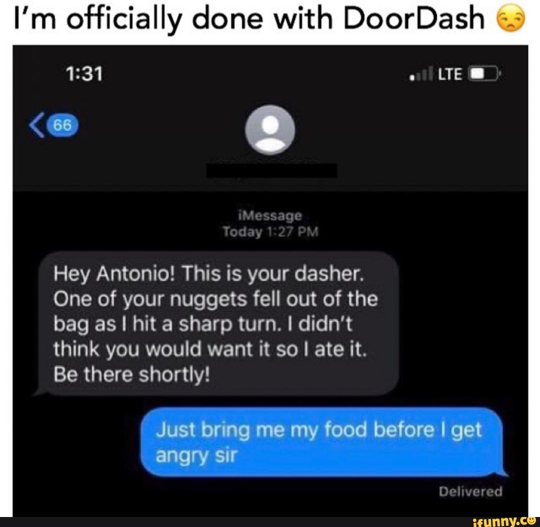 I'm officially done with DoorDash 2 Hey Antonio! This is your dasher ...