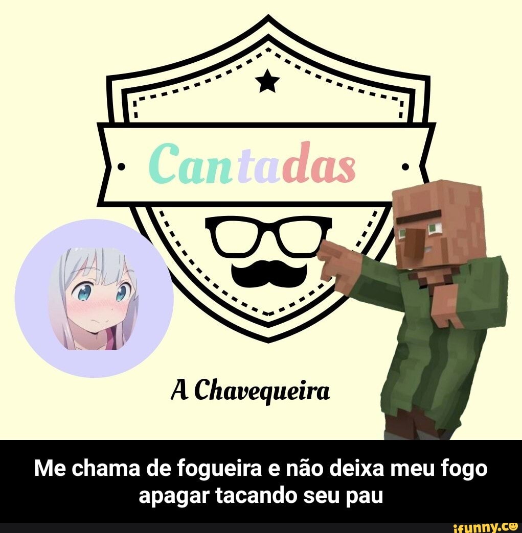 Me chama de fogueira e não deixa meu fogo
apagar tacando seu pau - Me chama de fogueira e não deixa meu fogo apagar tacando seu pau