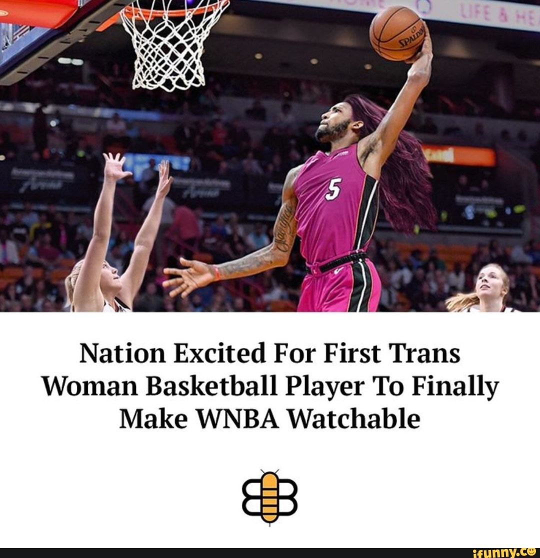 Nation Excited For First Trans Woman Basketball Player To Finally Make