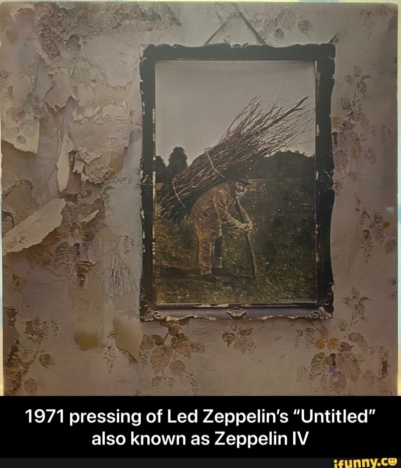 1971 pressing of Led Zeppelin's "Untitled" also known as Zeppelin IV