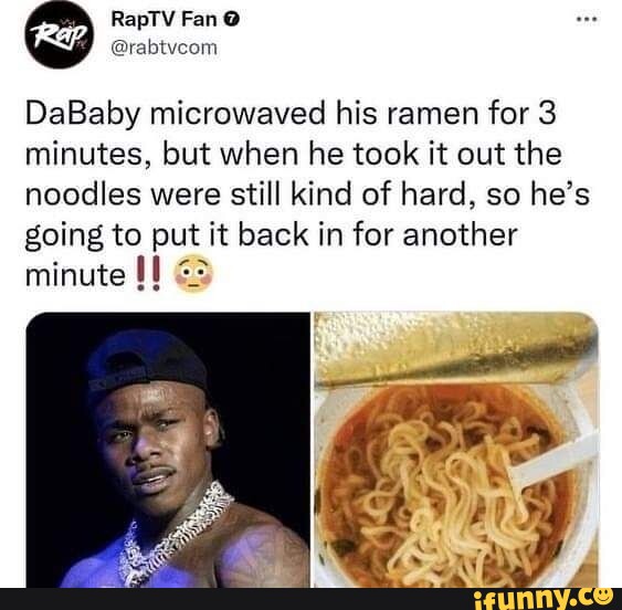 Ran DaBaby microwaved his ramen for 3 minutes, but when he took it out
