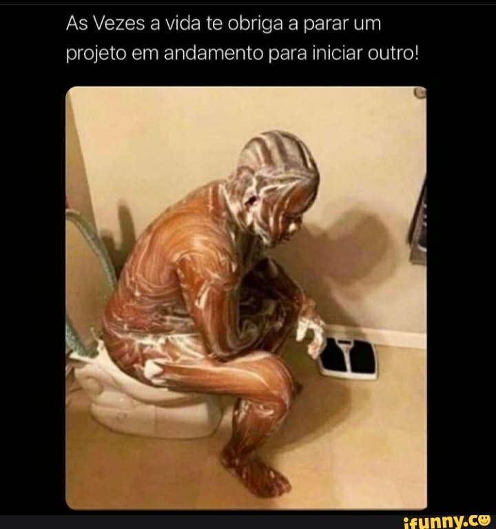As Vezes a vida te obriga a parar um projeto em andamento para iniciar outro!