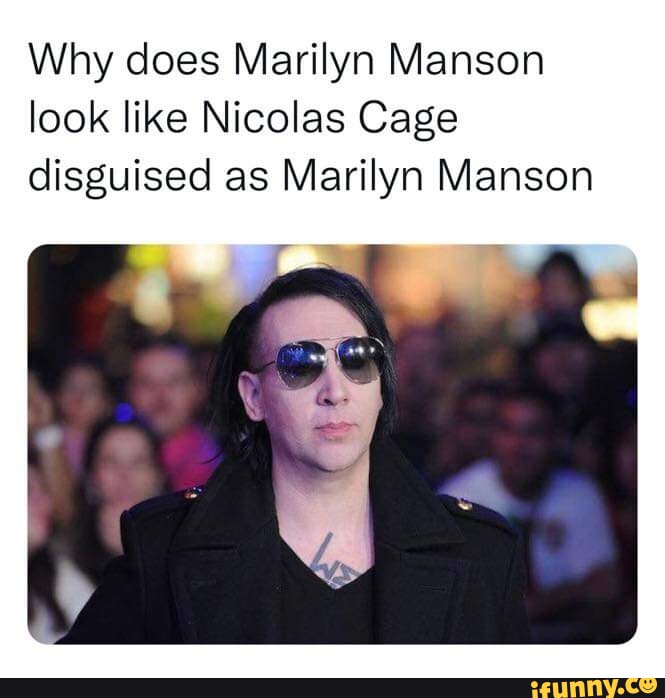 Why does Marilyn Manson look like Nicolas Cage disguised as Marilyn ...