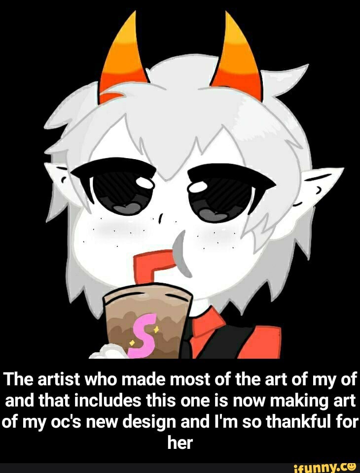 The artist who made most of the art of my of
and that includes this one is now making art
of my oc's new design and I'm so thankful for her - The artist who made most of the art of my of and that includes this one is now making art of my oc's new design and I'm so thankful for her