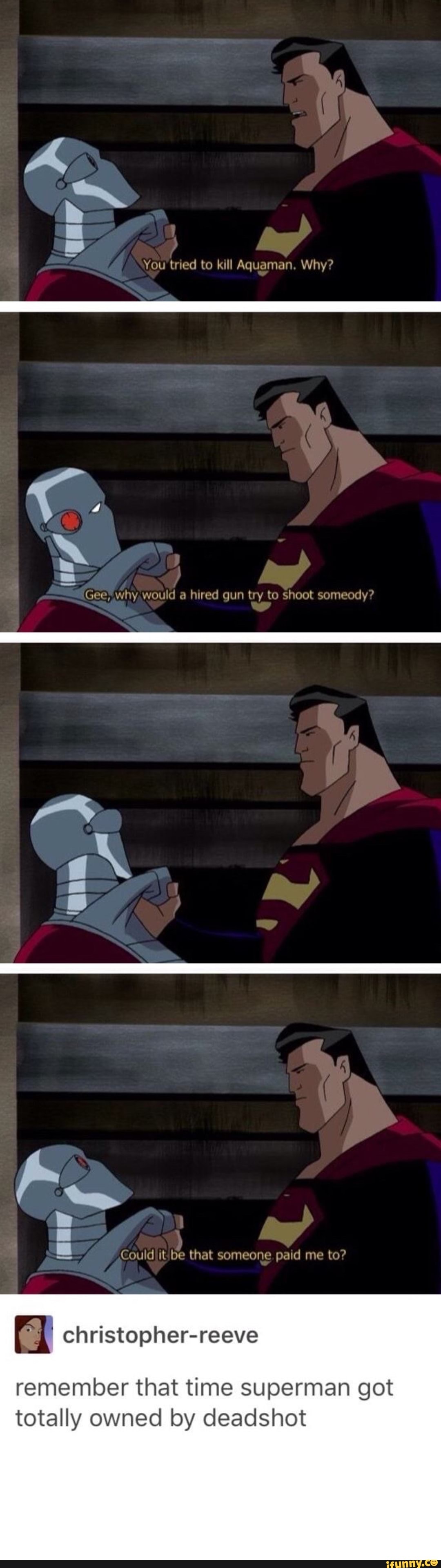 You tried to kill Aquaman. Why?