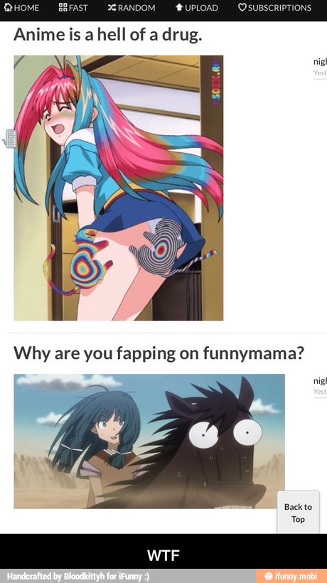 Why are you fapping on funnymama? - WTF