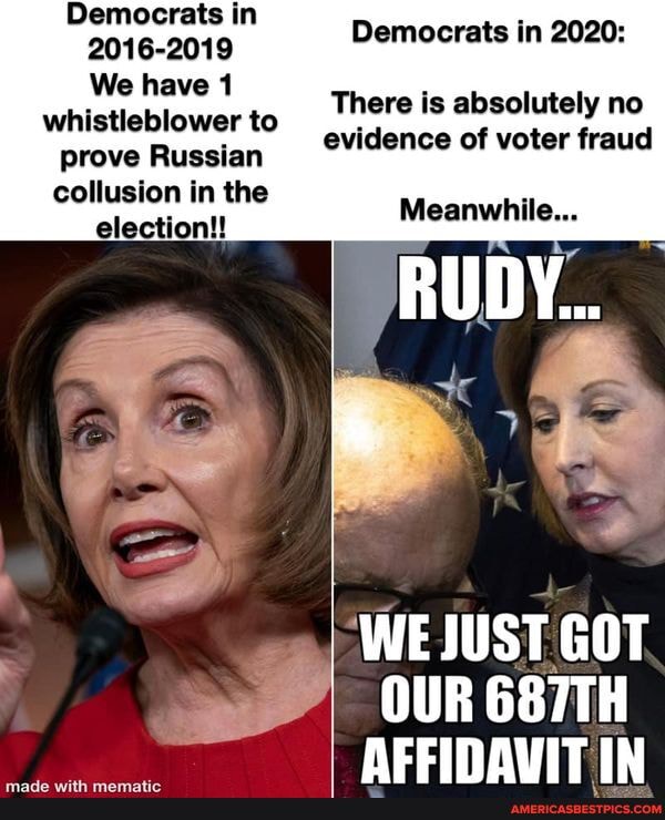 Democrats in
2016-2019
We have 1
whistleblower to prove Russian collusion in the election!
Democrats in 2020:
There is absolutely no evidence of voter fraud
Meanwhile...
WE JUST GOT
OUR TH
IN