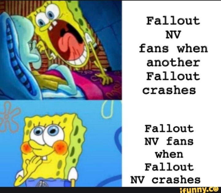 Fallout Nv Fans When Another Fallout Crashes Fallout Nv Fans When Fallout Nv Crashes Ifunny