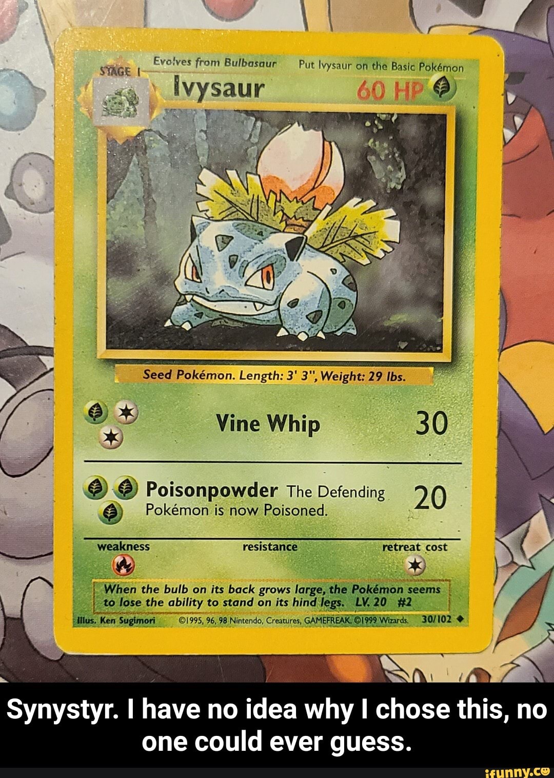 Evolves from Bulbasaur Put Ivysaur on the Basic Pokmon SYAGE ivysaur 60