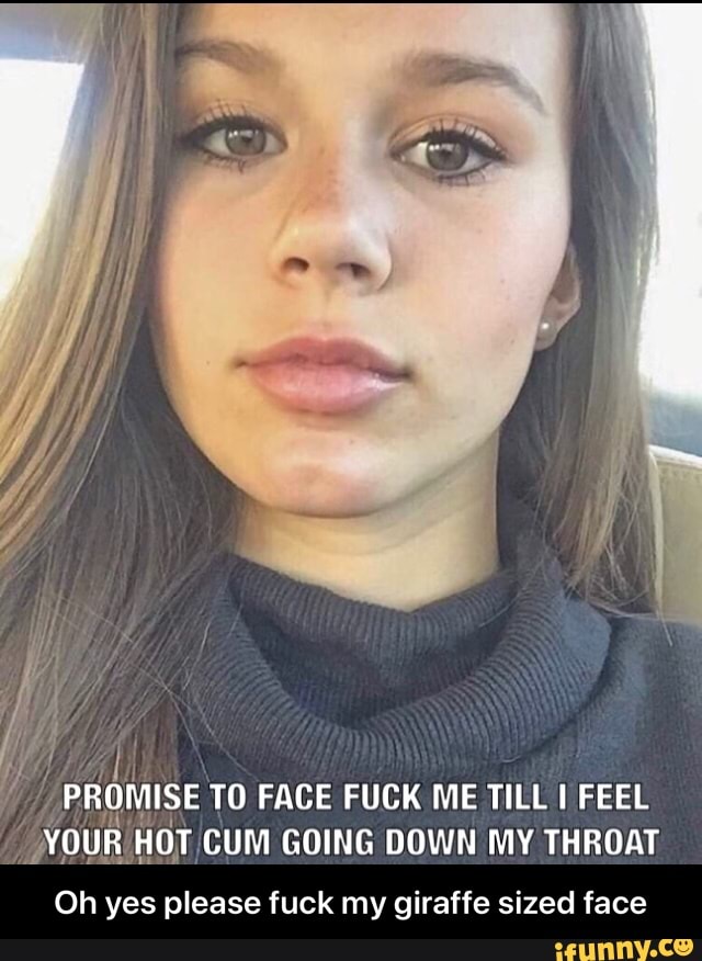 Face Fuck Me