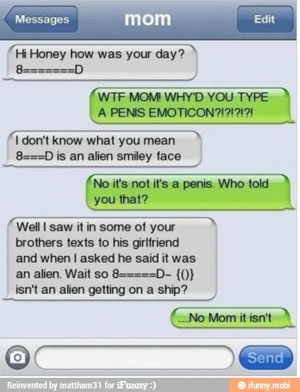 TET TS
a
Well I saw it in some of your
brothers texts to his girlfriend
and when I asked he said it was
isn't an alien getting on a ship?