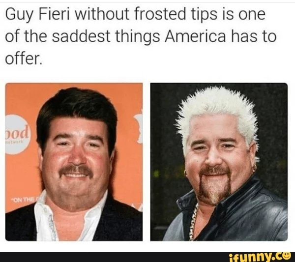 Guy Fieri Without Frosted Tips Is One Of The Saddest Things