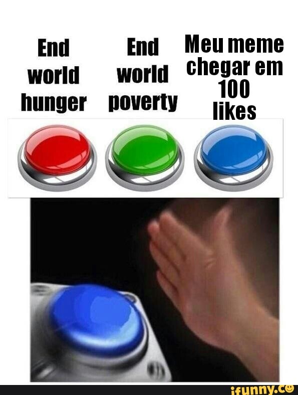End End Meumeme
world world chegarem poverty