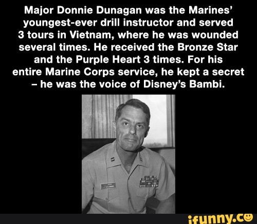 Major Donnie Dunagan was the Marines' youngest-ever drill instructor ...