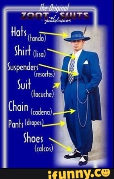 Zootsuit memes. Best Collection of funny Zootsuit pictures on iFunny Brazil