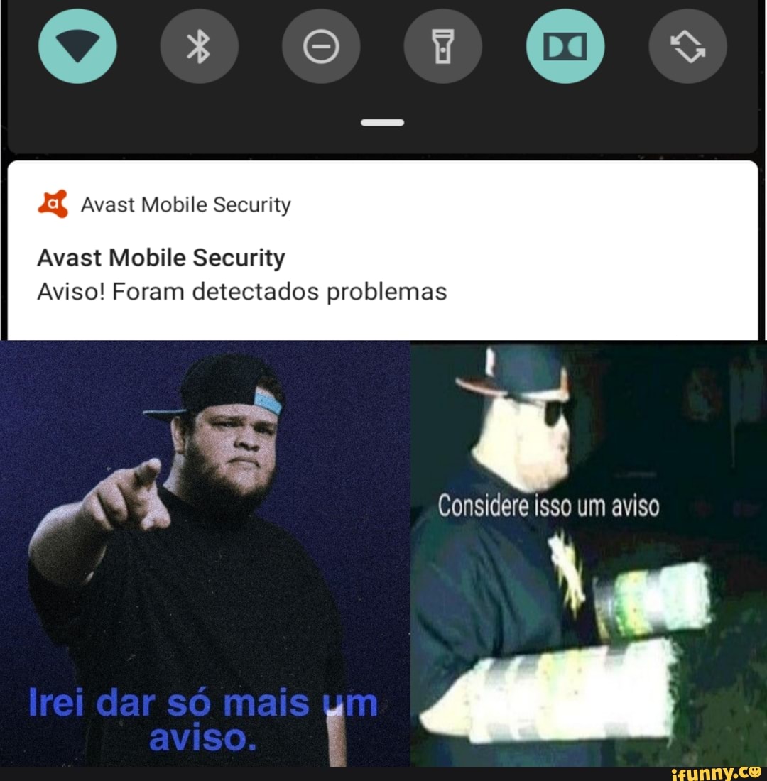 3 o s
Mobile Security
Mobile
Aviso! Foram detectados problemas
Considera isso um aviso
/ I
Irei dar só mais
aviso.