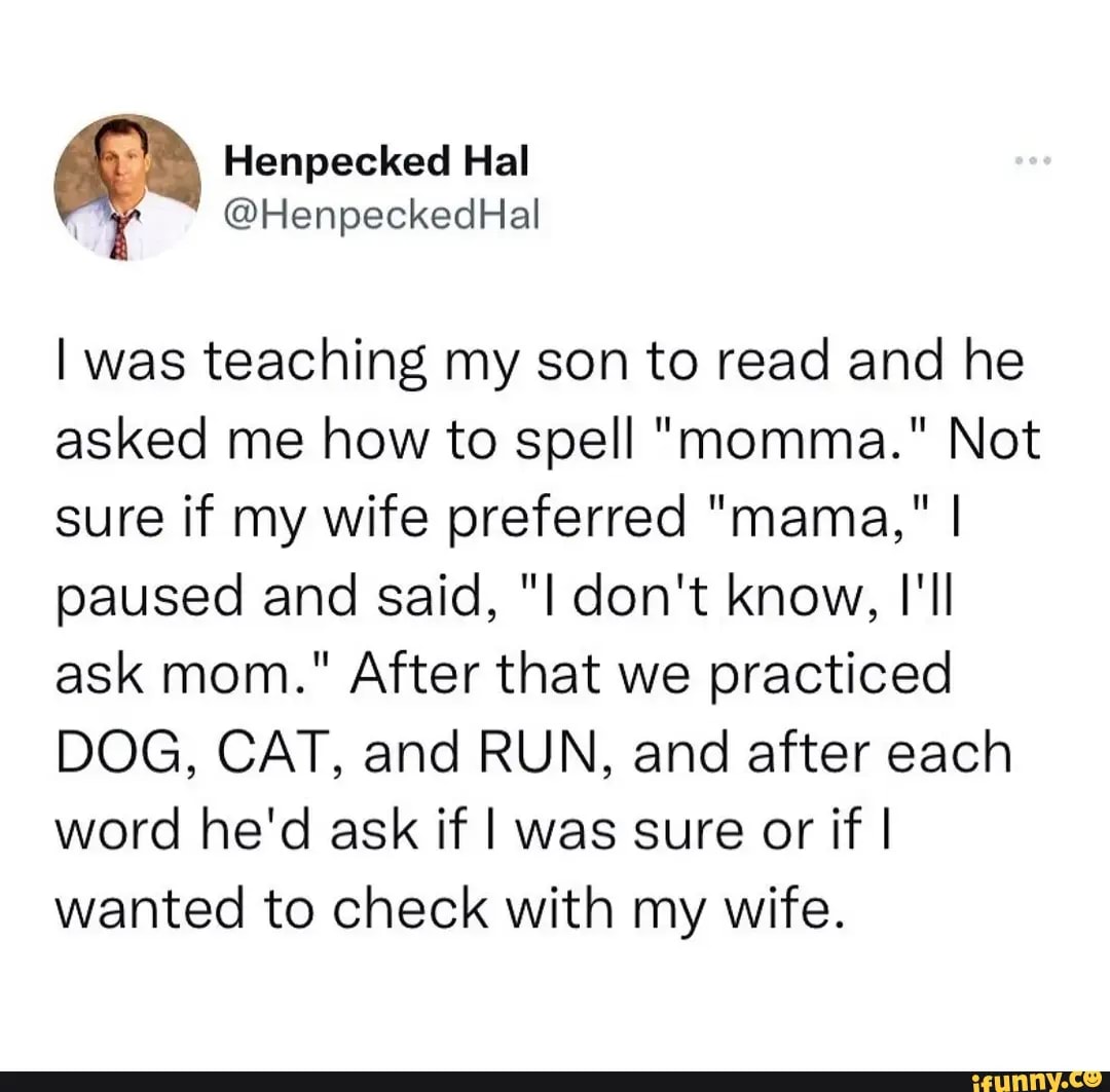 i-was-teaching-my-son-to-read-and-he-asked-me-how-to-spell-momma-not