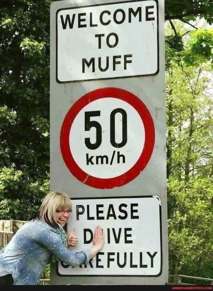 WELCOME
TO
MUFF
Sp
PLEASE
DIVE
FULLY KE