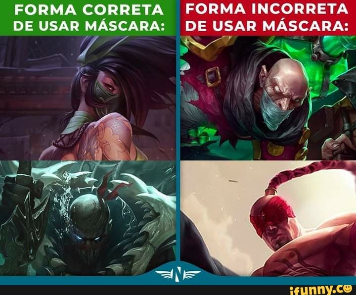 FORMA INCORRETA DE USAR MÁSCARA:
FORMA CORRETA DE USAR MÁSCARA: DE