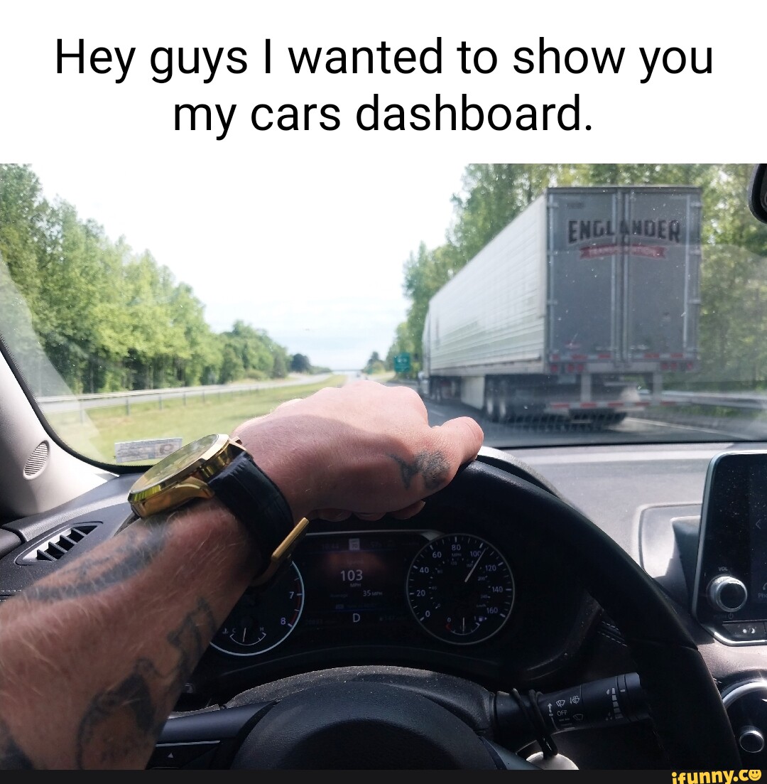 Dashboard memes. Best Collection of funny Dashboard pictures on iFunny