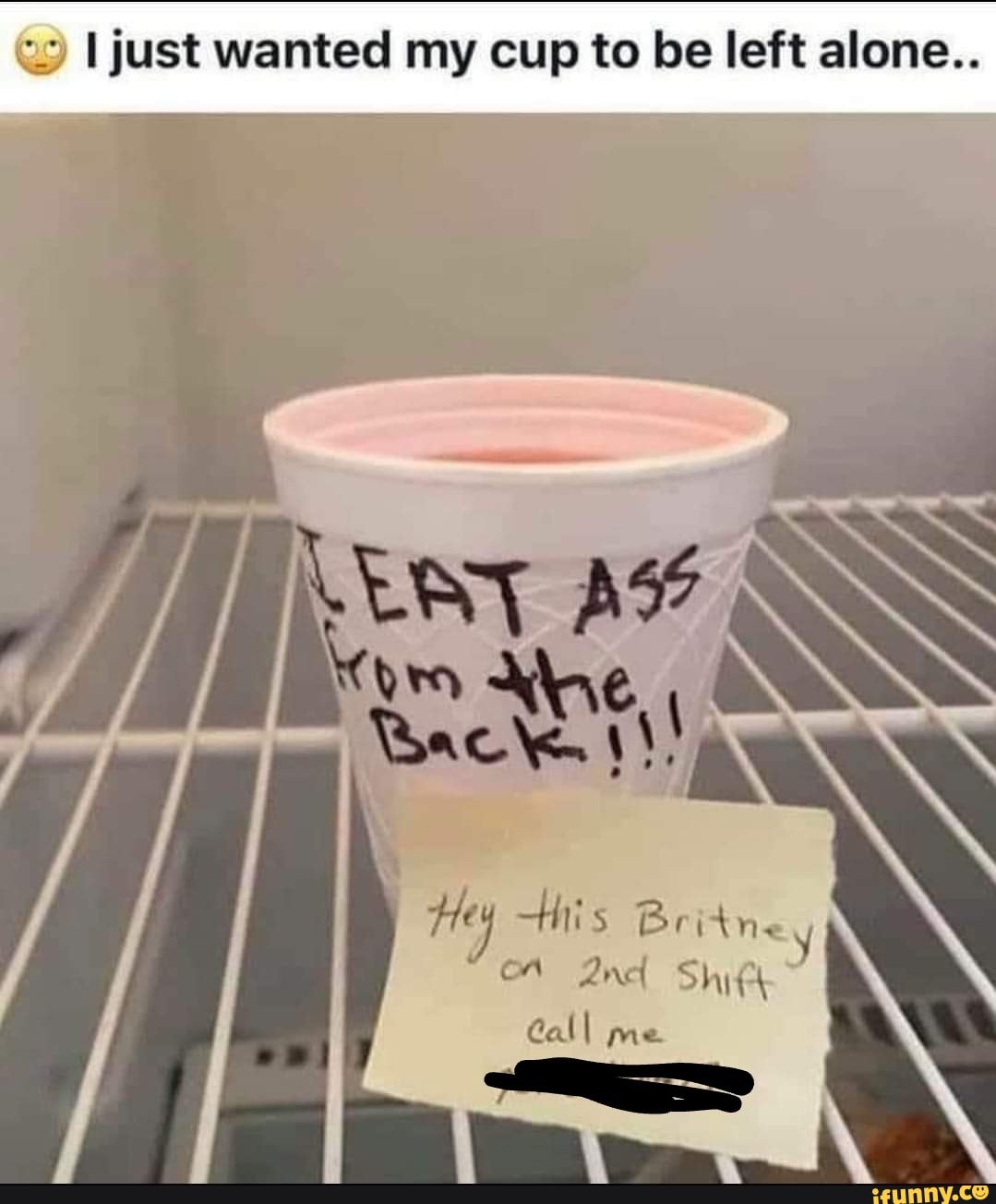 <2 I just wanted my cup to be left alone..