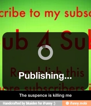 Publishing...
The suspence is killing me - The suspence is killing me