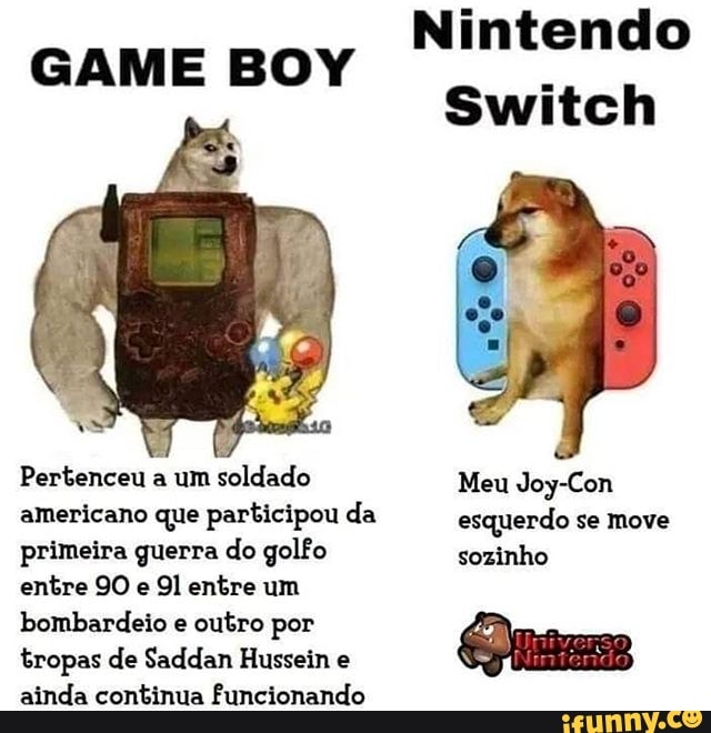 Pertenceu
a
um
soldado
Meu Joy-Con
americano que participou da esquerdo se move
primeira guerra do golfo sozinho
entre 90 e
9l entre um
bombardeio e
outro por
tropas de Saddan Hussein e
ainda continua funcionando