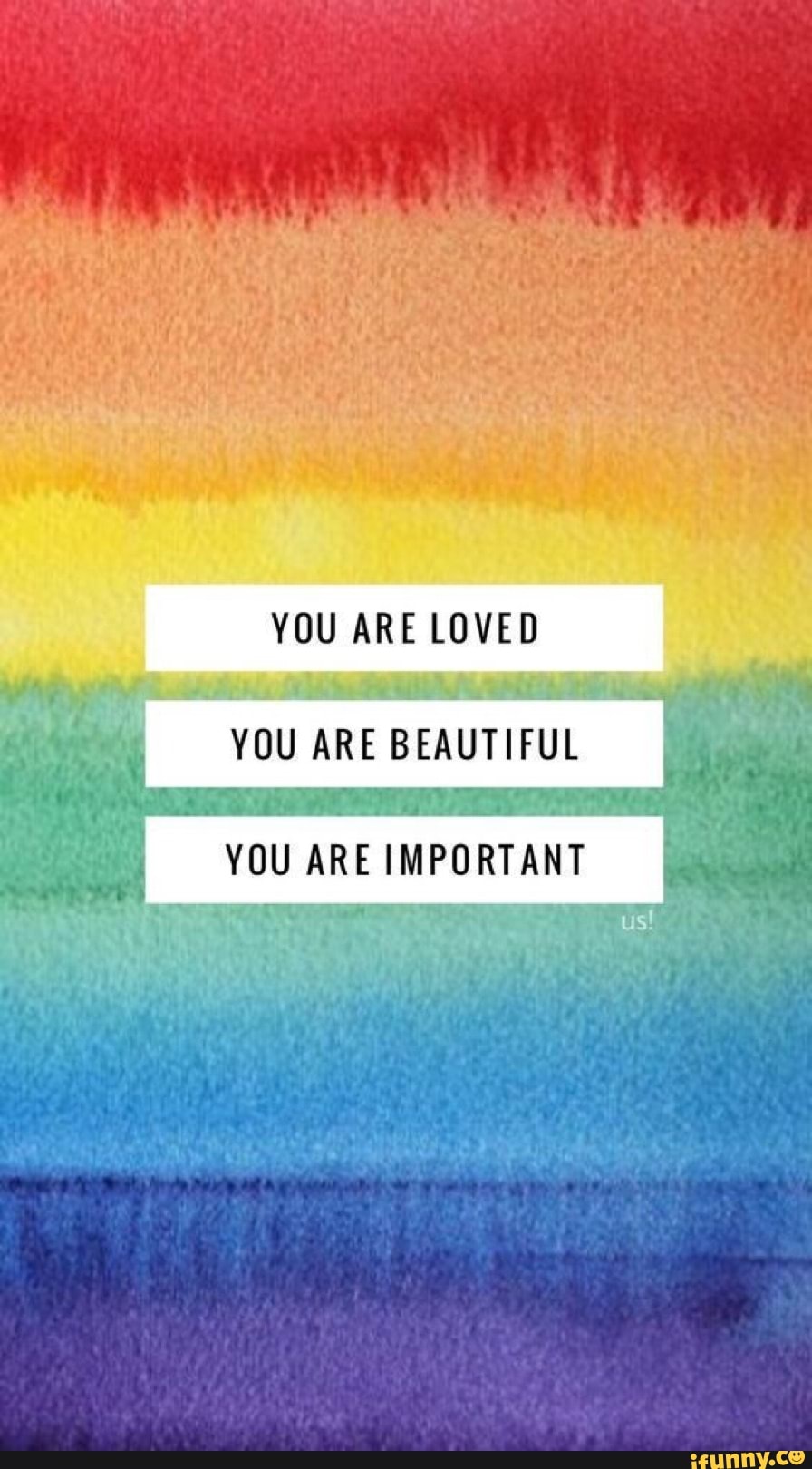 YOU ARE LOVED
nd Pis
E
Ra
'YOU ARE
IMPORTANT
