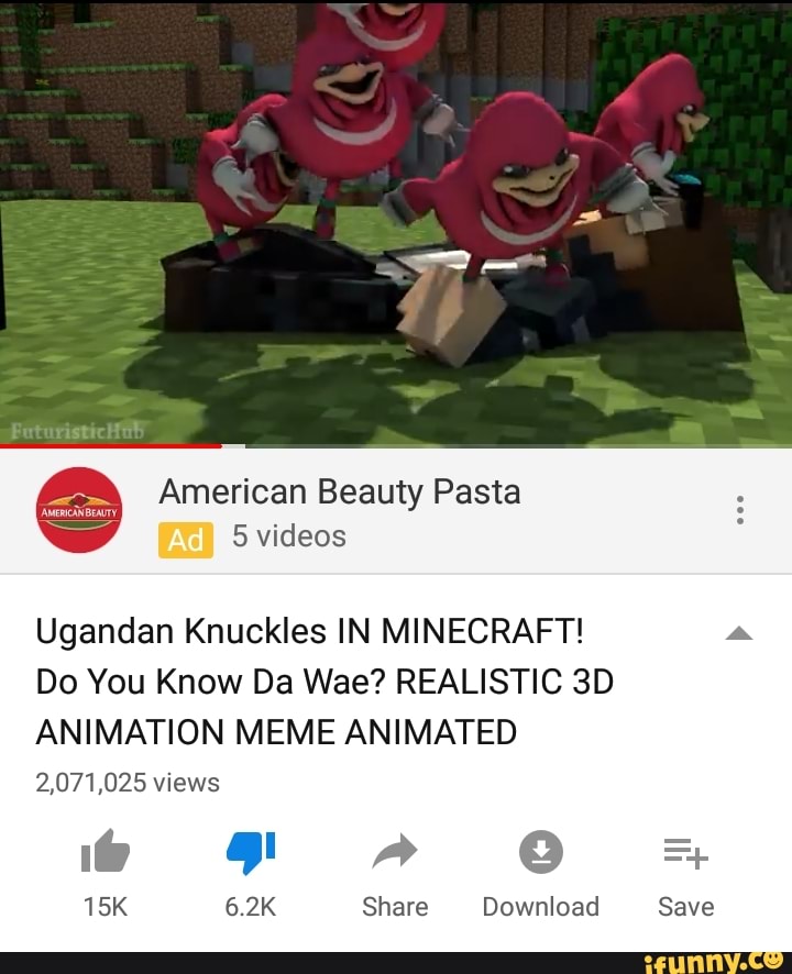 Ugandan Knuckles IN MINECRAFT! Do You Know Da Wae? REALISTIC 3D ANIMATION  MEME ANIMATED 2,071,025 views 